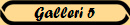 Galleri 5